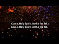 Let The Fire Fall Lyric Video