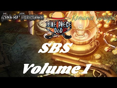 ONE PIECE D&D | "Campaign Expectations" | SBS Volume #1 | Age of Darkness: Romance Twilight