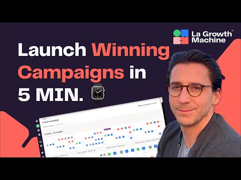 La Growth Machine 101: Launch an Effective Outreach Campaign in Just 5 Minutes video thumbnail