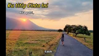 Download lagu lirik lagu_Ku titip Cinta Ini❤Mira Putri mp3 Download lagu lirik lagu_Ku titip Cinta Ini❤Mira Putri mp3