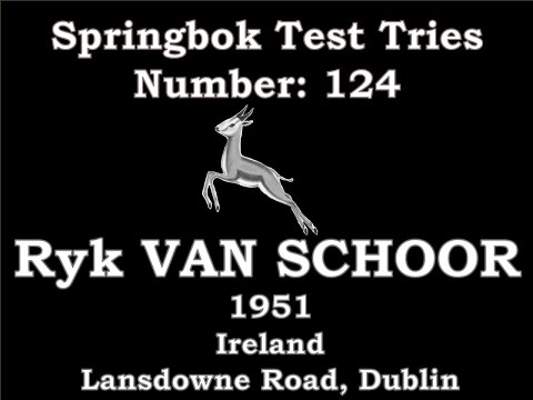 Ryk van Schoor - Springbok Test Try 124 - 1951 Ireland, Lansdowne Road, Dublin