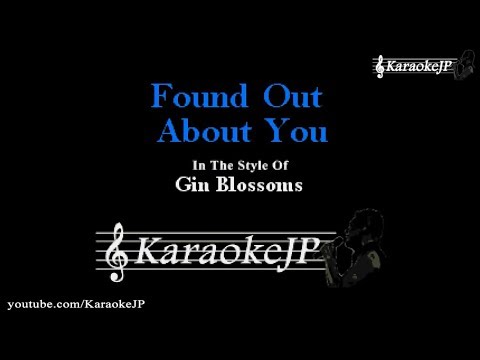 Found Out About You (Karaoke) - Gin Blossoms