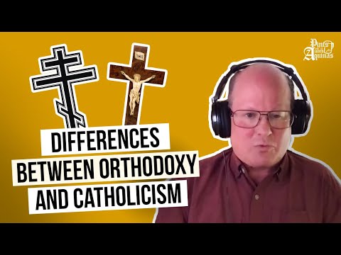 Orthodoxy vs. Catholicism w/ Steve Ray