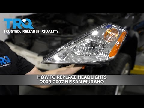 How to Replace Headlights 2003-2007 Nissan Murano