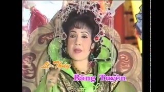Băng Tuyền nữ chúa - Cải lương xưa Lệ Thủy, Minh Phụng, Mỹ Châu, Thanh Tòng