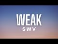 SWV Weak Lyrics