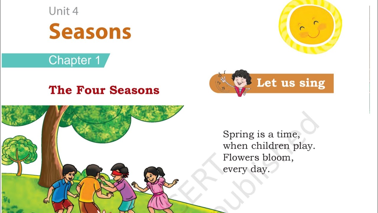 THE FOUR SEASONS | UNIT 4| CHAPTER 1| POEM| SEASONS | CLASS 1| ENGLISH| NCERT| FULL EXPLANATION