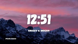 Krissy &amp; Ericka - 12:51 (Lyrics) 🍑