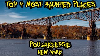 Top 4 Most Haunted Places in Poughkeepsie, New York