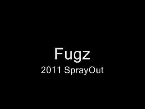 Fugz 2011 SprayOut
