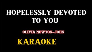 Hopelessly Devoted to you -Olivia Newton john  KARAOKE