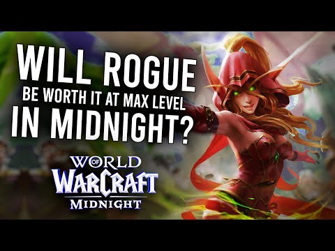 Will Rogue Be Worth Maining in Midnight? (Final Review Of Every Spec)