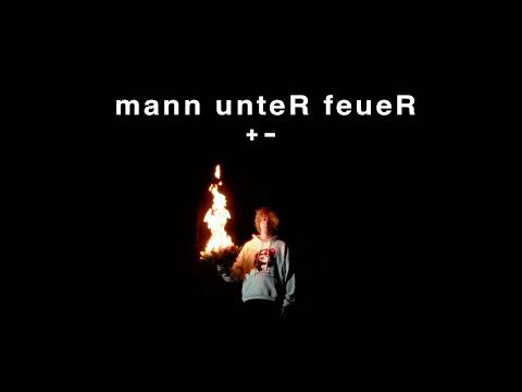 Video thumbnail for Mann unteR feueR