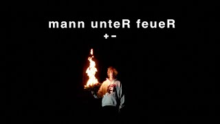 Mann unteR feueR Music Video