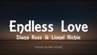 Diana Ross &amp; Lionel Richie - Endless Love (Lyrics)