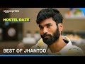 Jhantoo At His Best Hostel Daze Prime Video India