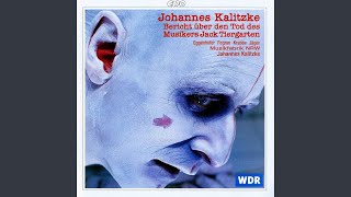 Bericht uber den Tod des Musikers Jack Tiergarten, Scene 6: Chanson a la requiem: Tiergarten im...