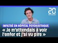 Pire Que L Enfer Infiltré En Hôpital Psychiatrique Ce Journaliste Témoigne