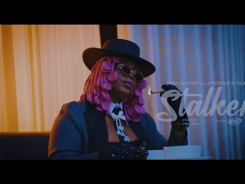 Star Alifanti ft Prosper Fi Real~Stalker (Official Music Video) 