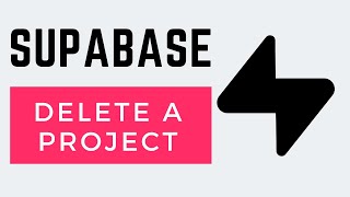 How to Delete a Project in Supabase (Super Easy)