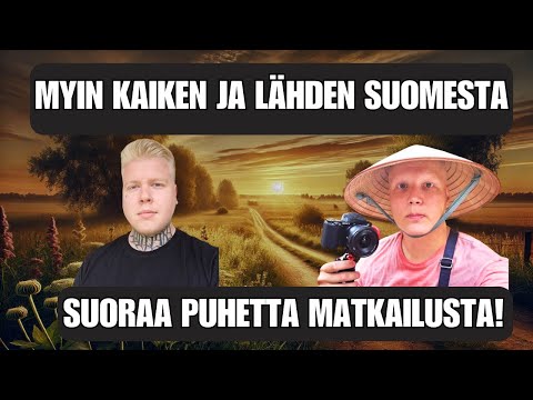 MYIN KAIKEN JA LÄHDIN SUOMESTA - Matkakuume Podcast 17