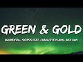 Rudimental x Skepsis feat. Charlotte Plank & Riko Dan - Green & Gold (Lyrics)