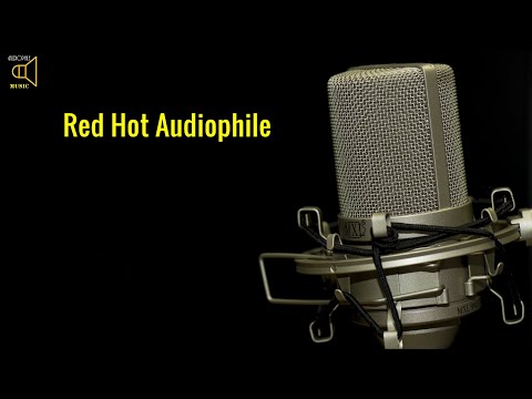 Red Hot Audiophile - HQ Music Test Audio System