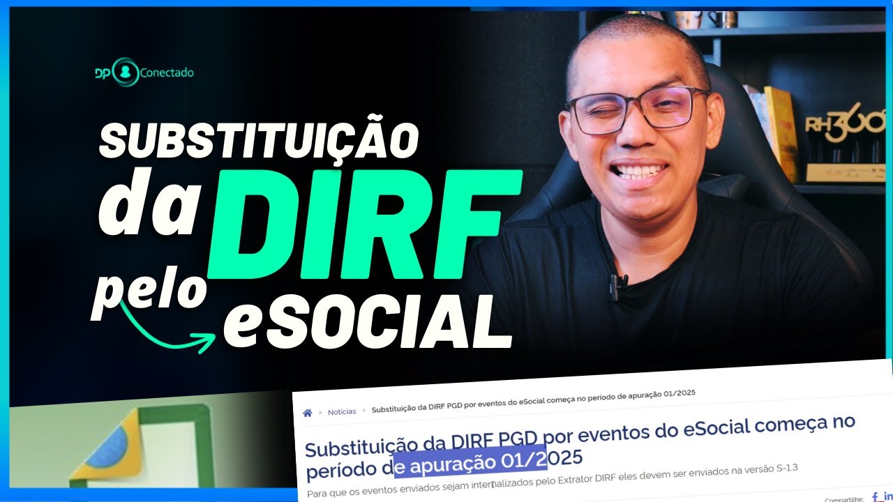 Substituição da DIRF PGD por eventos do eSocial começa em JAN-2025