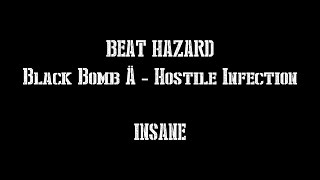 [Beat Hazard] Black Bomb Ä - Hostile Infection
