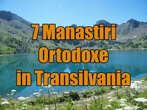 Cele mai cunoscute manastiri  din Transilvania(Ardeal).