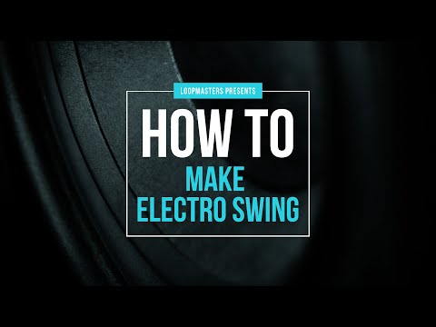How to make Electro Swing Tutorial