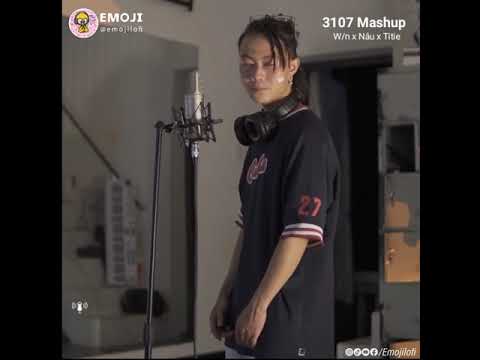 3107 Mashup Rap Ver - W/N x Nâu x Titie