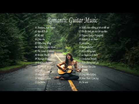TOP 30 BẢN GUITAR LÃNG MẠN - Những Tình Khúc Guitar Tuyển Chọn Nghe Mãi Vẫn Hay