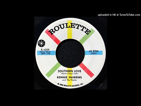 Ronnie Hawkins & The Hawks - Southern Love - 1959 Roots Rock 'N' Roll