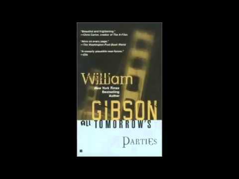 All Tomorrows Parties by William Gibson   Audiobook