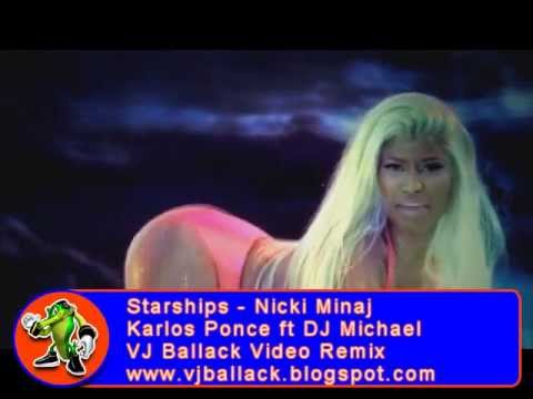 [ DEMO ] Starships - Nicki Minaj (Karlos Ponce ft DJ Michael) (VJ Ballack VideoRemix)