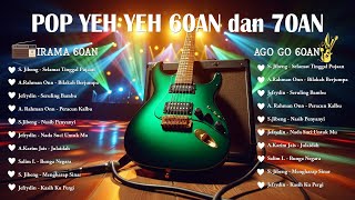 Download lagu Pop Yeh Yeh 60an 🎶 Irama Lama Ago Go 60an Terbaik – Lagu Nostalgia Paling Dicari Sepanjang Masa mp3