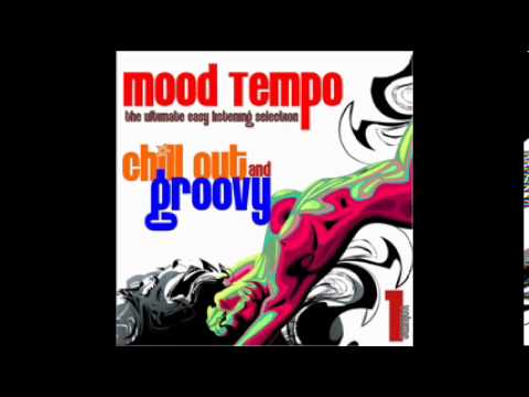 Chillout Lounge Selection /// Mood Tempo volume 1