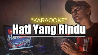 Download lagu KARAOOKE Hati Yang Rindu - Nafa Urbach VERSI HARIS mp3