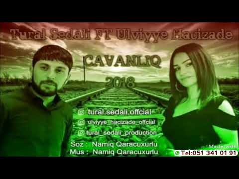 Tural Sedali Ft Ulviye Hacizade - Unutmaz Seven Seveni 2018