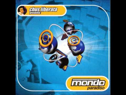 Chus Liberata - Mondo paradisio - CD 1