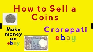 Rs. 1 Make Money on Ebay to Sell Coins - get more Profits ! HINIDI