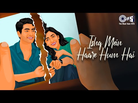 Ishq Mein Haare Hum Hai — watch video