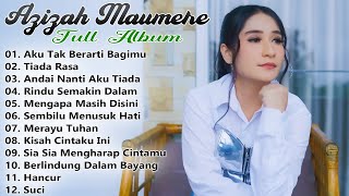 Download lagu Kumpulan Lagu Terbaik Azizah Maumere - Aku Tak Berarti Bagimu - Azizah Maumere Full Album 2025 mp3
