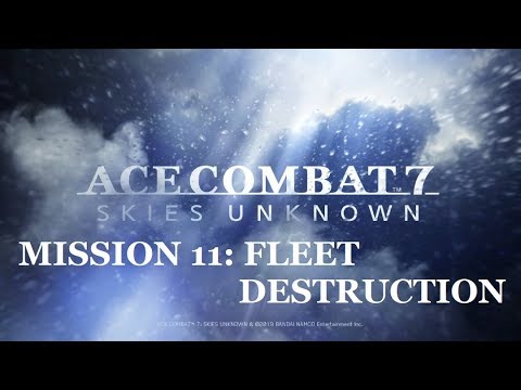 Ace Combat 7: Skies Unknown Walkthrough -- Mission 11: Fleet Destruction (No Commentary, 1080p60)