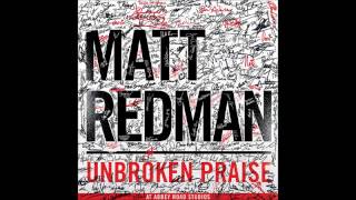 No Longer I - Matt Redman (Unbroken Praise)