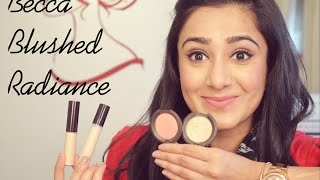 Image for video on Best of BECCA Blushed Radiace | Review & Demo by Tejasvini Chander