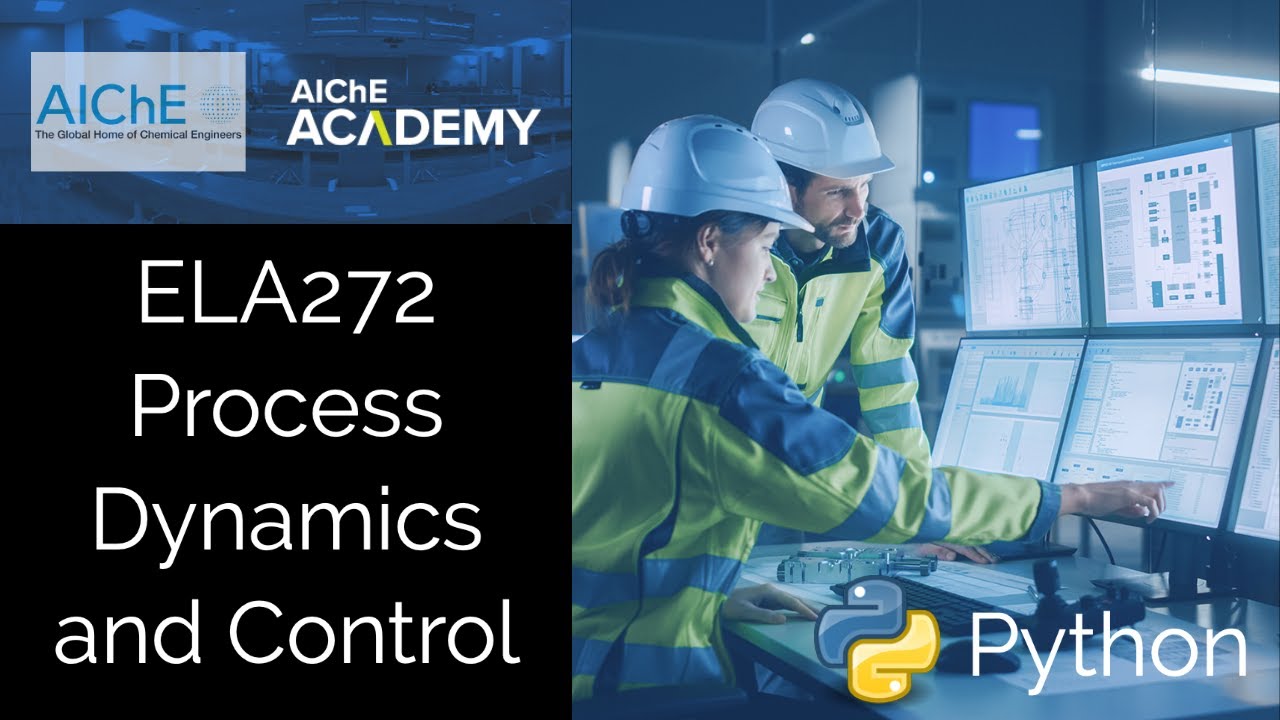 AIChE Academy: Process Dynamics and Control