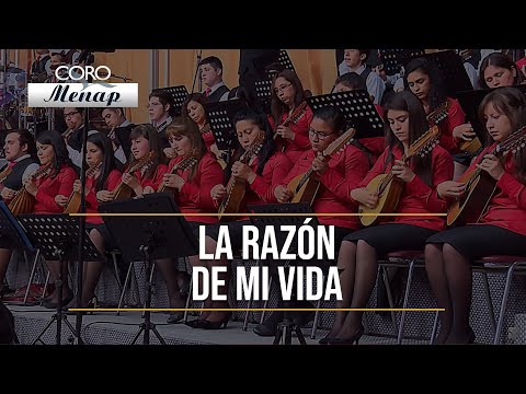 La razón de mi vida | Coro Menap [HD]