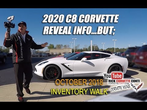 2020 C8 REVEAL INFO, BUT...... plus OCT CORVETTE INVENTORY WALK Video